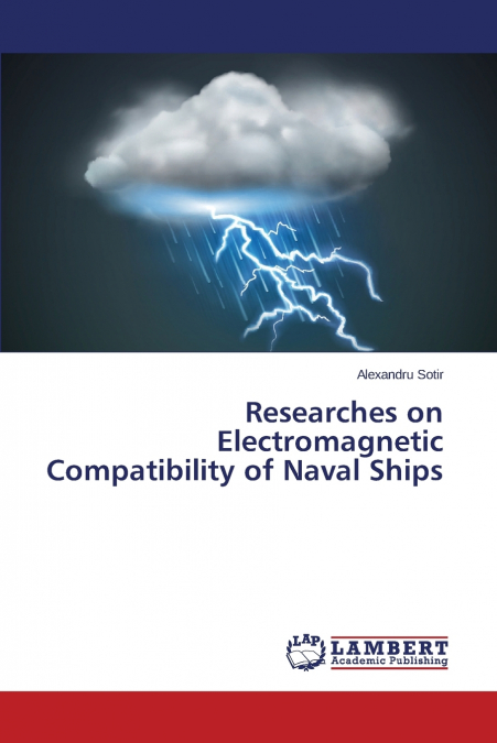 Researches on Electromagnetic Compatibility of Naval Ships