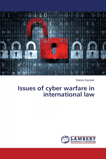 Issues of cyber warfare in international law