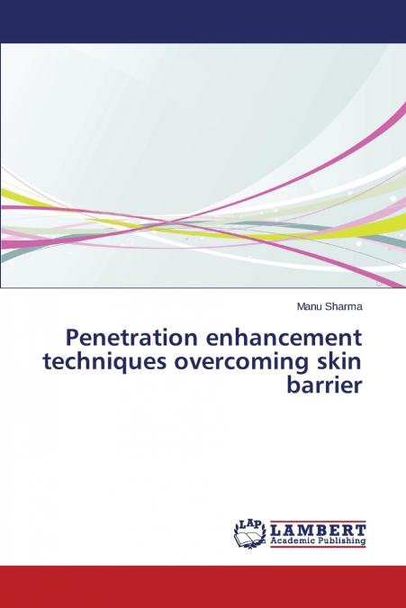 Penetration enhancement techniques overcoming skin barrier