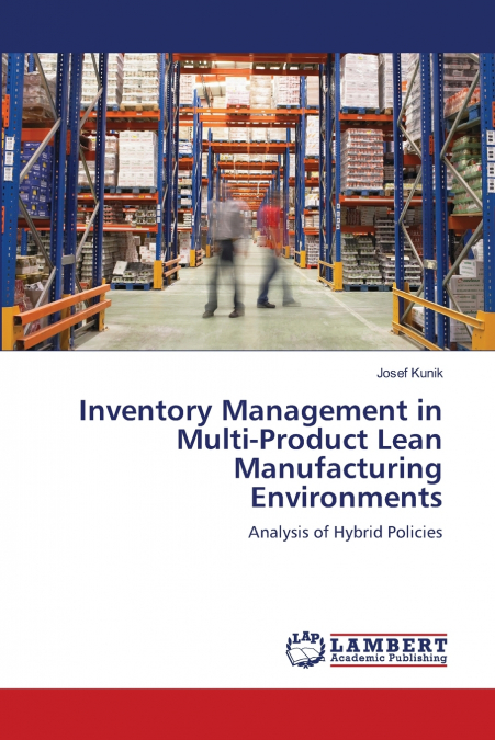 Inventory Management in Multi-Product Lean Manufacturing Environments