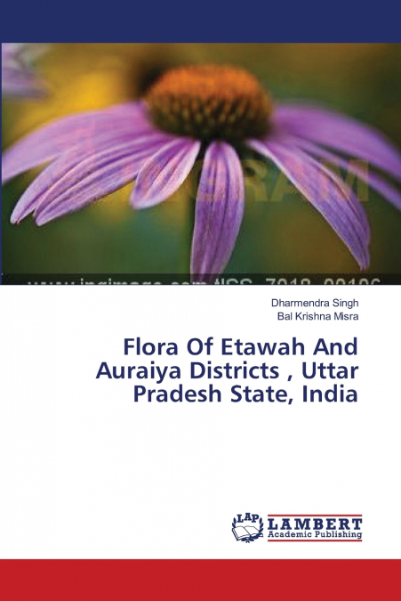 Flora Of Etawah And Auraiya Districts , Uttar Pradesh State, India