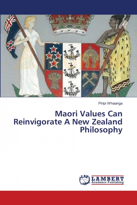 Maori Values Can Reinvigorate A New Zealand Philosophy