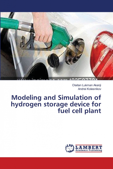 Modeling and Simulation of hydrogen storage device for fuel cell plant