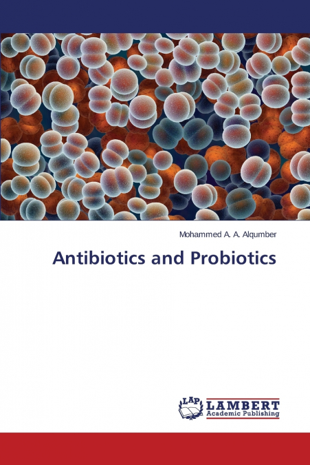 Antibiotics and Probiotics