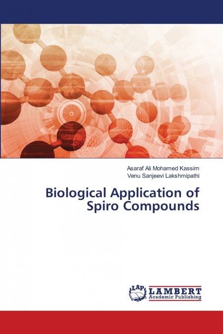 Biological Application of Spiro Compounds