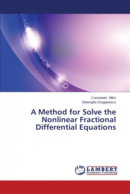 A Method for Solve the Nonlinear Fractional Differential Equations