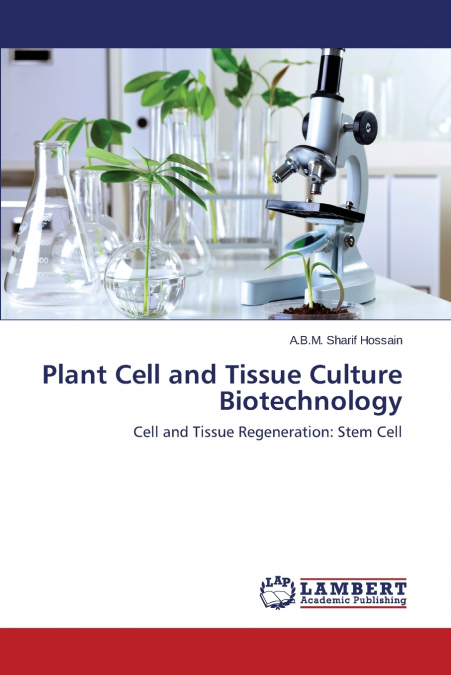 Plant Cell and Tissue Culture Biotechnology