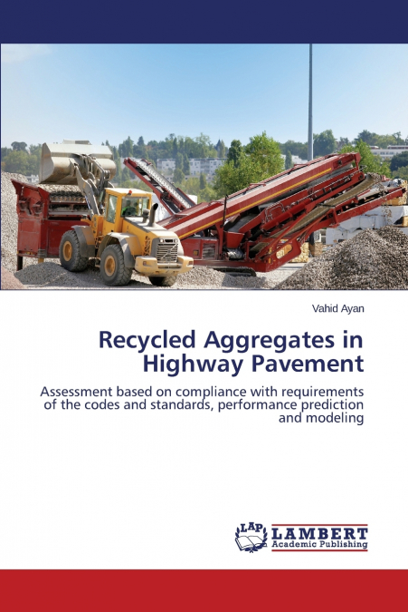 Recycled Aggregates in Highway Pavement