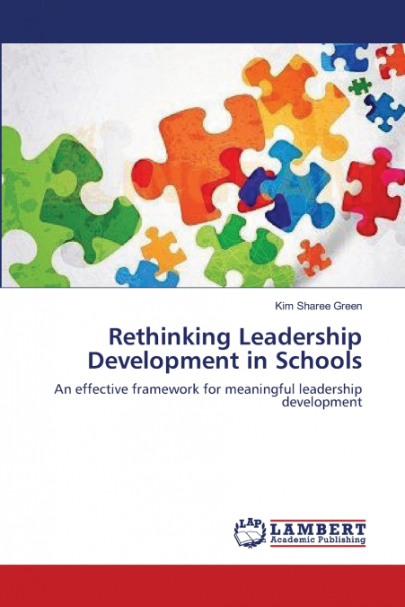 Rethinking Leadership Development in Schools