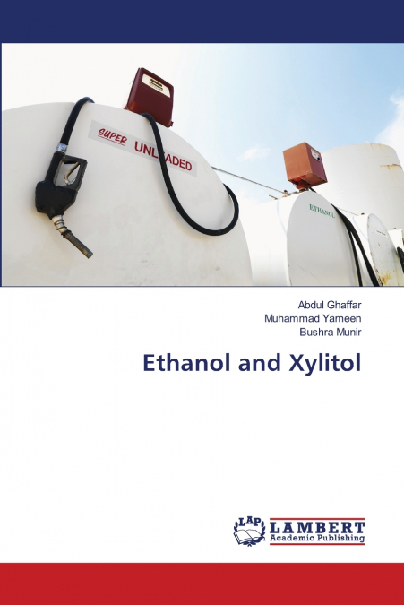Ethanol and Xylitol