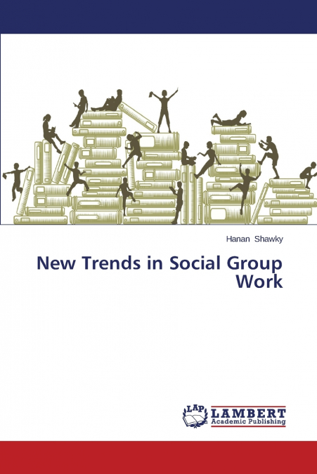 New Trends in Social Group Work