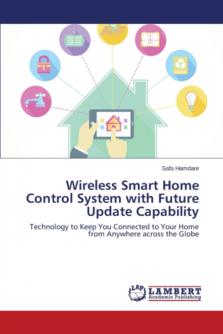 Wireless Smart Home Control System with Future Update Capability
