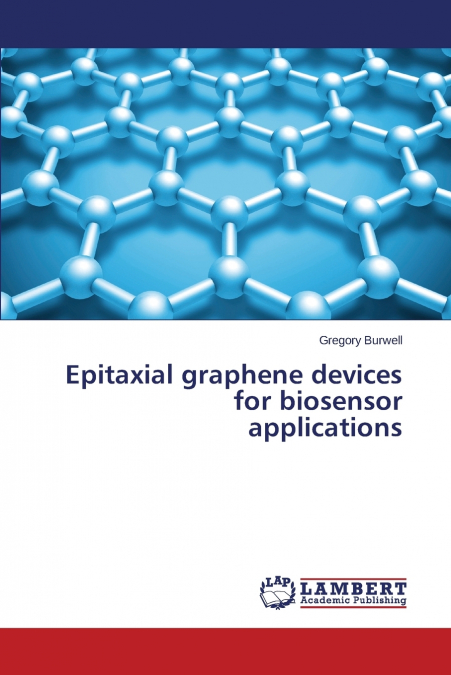 Epitaxial graphene devices for biosensor applications