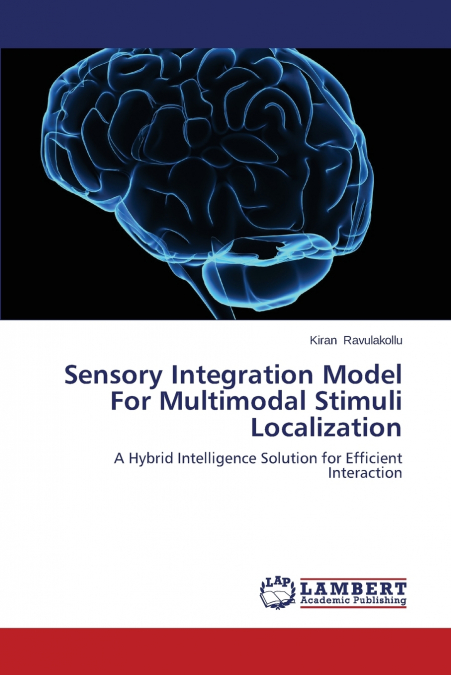 Sensory Integration Model For Multimodal Stimuli Localization