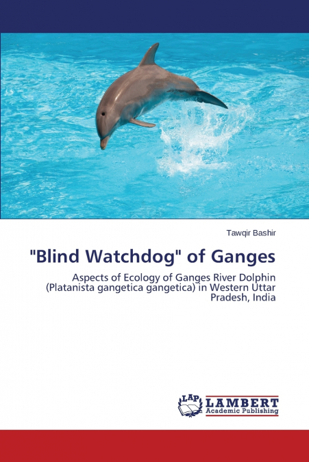 'Blind Watchdog' of Ganges