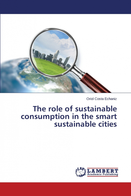 The role of sustainable consumption in the smart sustainable cities