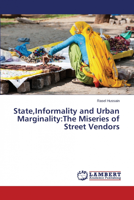 State,Informality and Urban Marginality