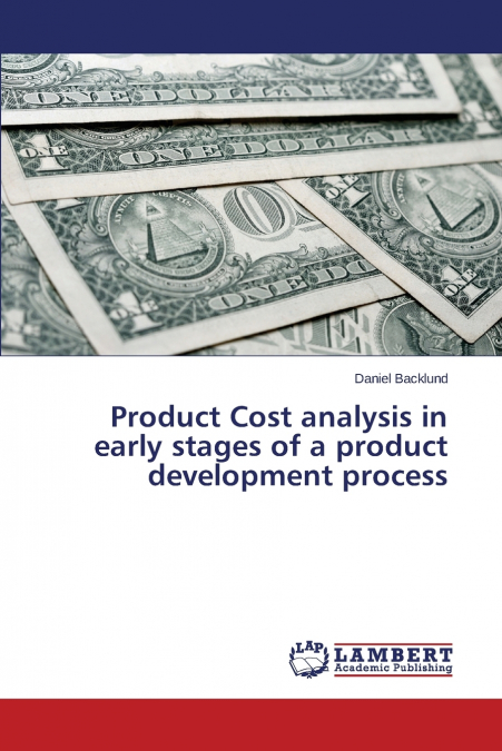 Product Cost analysis in early stages of a product development process