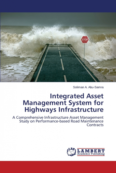 Integrated Asset Management System for Highways Infrastructure