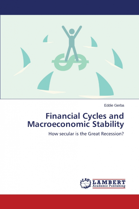 Financial Cycles and Macroeconomic Stability