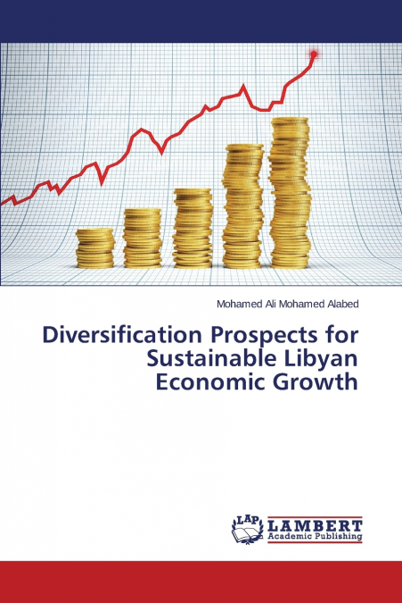 Diversification Prospects for Sustainable Libyan Economic Growth