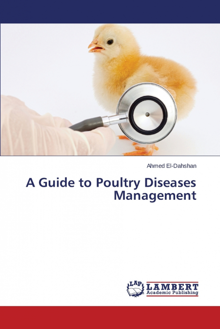 A Guide to Poultry Diseases Management