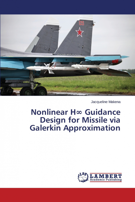 Nonlinear H∞ Guidance Design for Missile via Galerkin Approximation