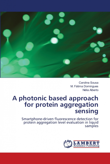 A photonic based approach for protein aggregation sensing