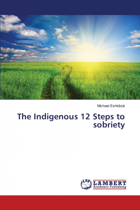 Eshkibok’s Native 12 Steps