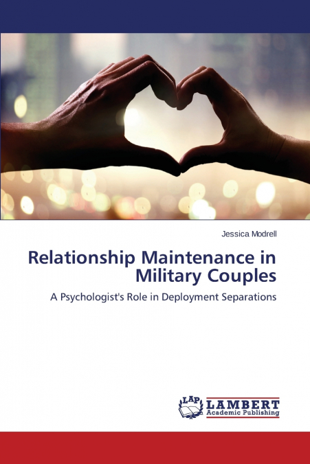 Relationship Maintenance in Military Couples