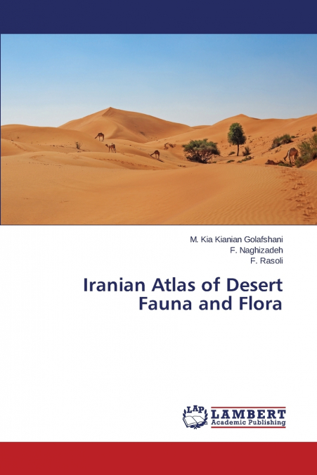 Iranian Atlas of Desert Fauna and Flora