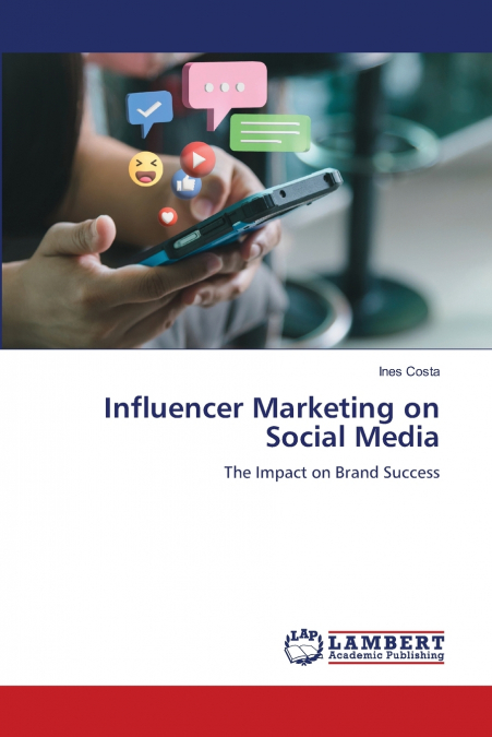Influencer Marketing on Social Media