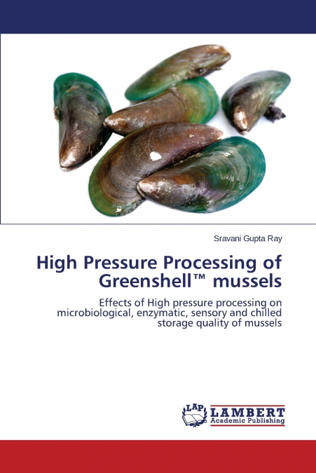 High Pressure Processing of Greenshell™ mussels