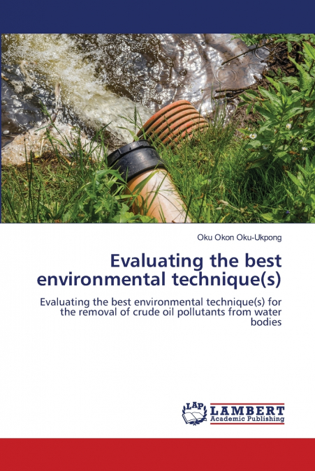 Evaluating the best environmental technique(s)