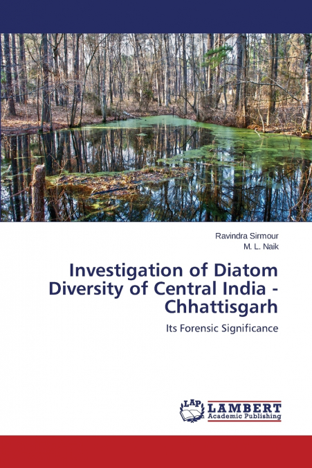Investigation of Diatom Diversity of Central India - Chhattisgarh