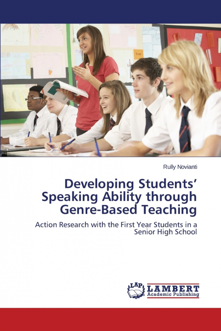 Developing Students’ Speaking Ability through Genre-Based Teaching