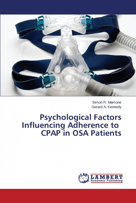 Psychological Factors Influencing Adherence to CPAP in OSA Patients