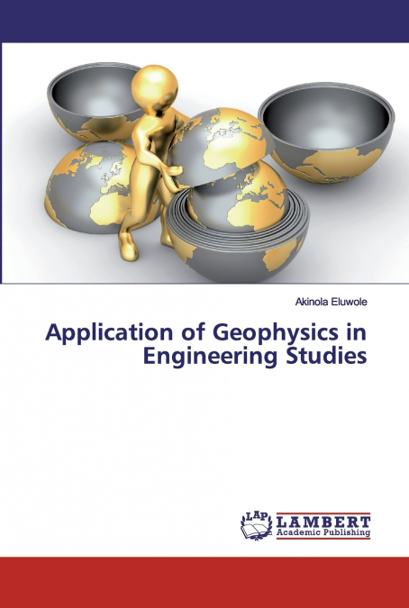 Application of Geophysics in Engineering Studies