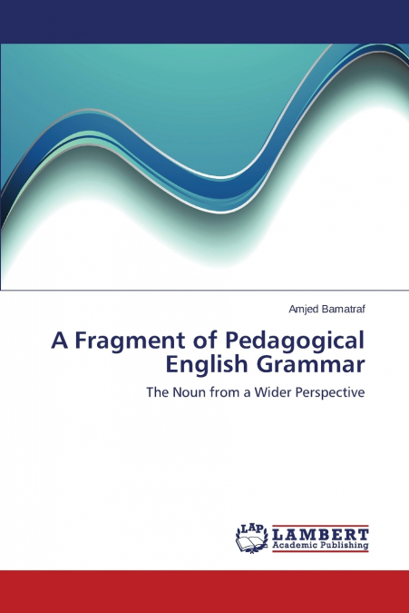 A Fragment of Pedagogical English Grammar