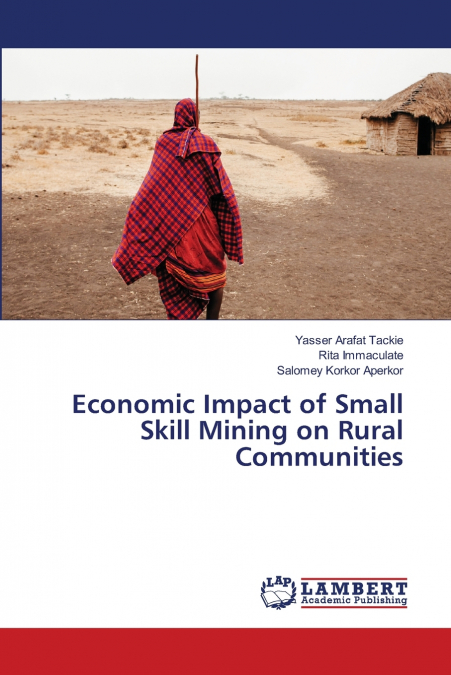 Economic Impact of Small Skill Mining on Rural Communities
