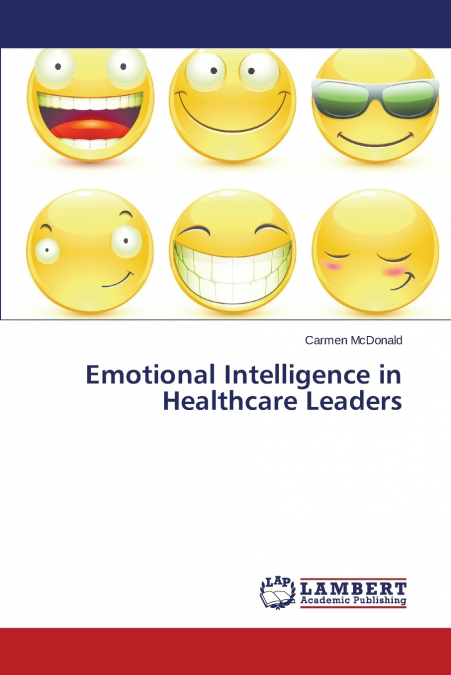 Emotional Intelligence in Healthcare Leaders