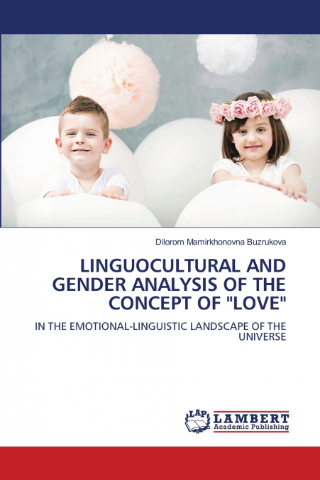 LINGUOCULTURAL AND GENDER ANALYSIS OF THE CONCEPT OF 'LOVE'