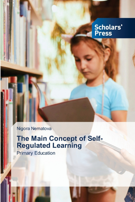 The Main Concept of Self-Regulated Learning