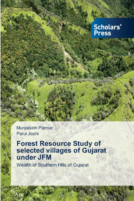 Forest Resource Study of selected villages of Gujarat under JFM