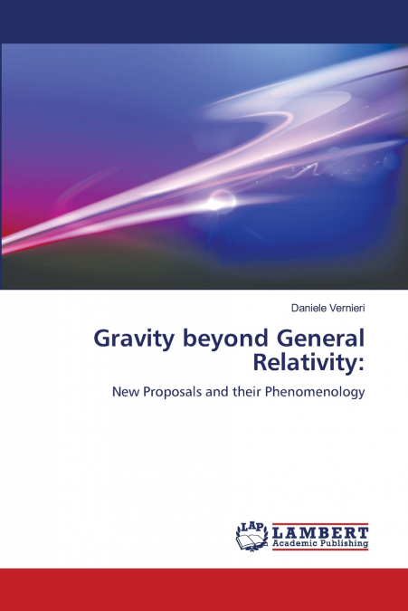 Gravity beyond General Relativity