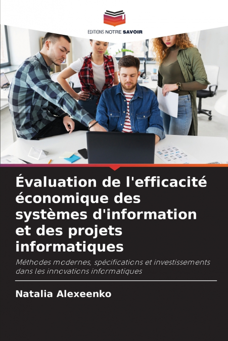 Évaluation de l’efficacité économique des systèmes d’information et des projets informatiques