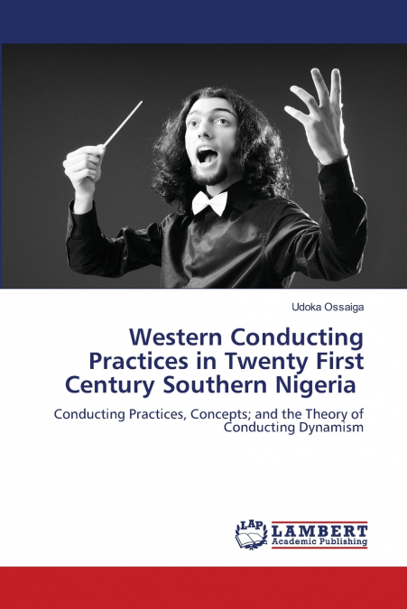 Western Conducting Practices in Twenty First Century Southern Nigeria