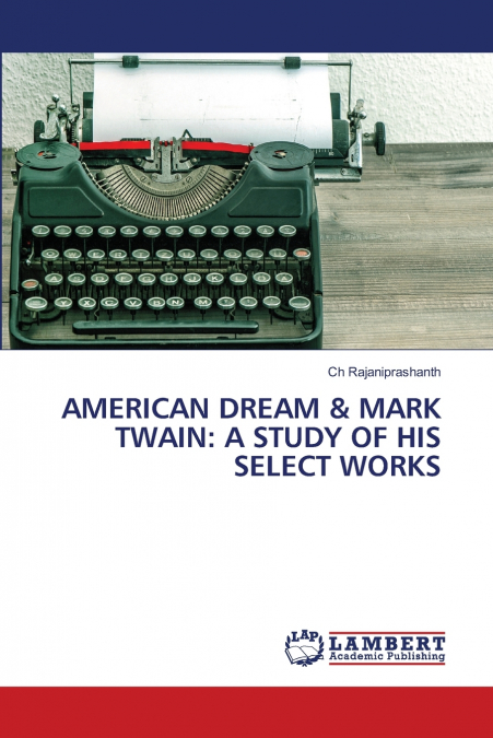 AMERICAN DREAM & MARK TWAIN