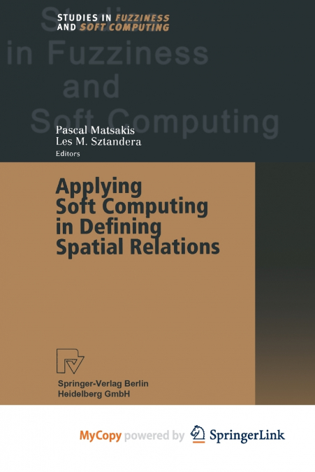 Applying Soft Computing in Defining Spatial Relations