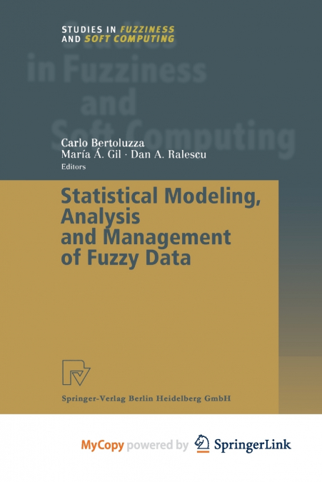 Statistical Modeling, Analysis and Management of Fuzzy Data